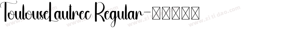 ToulouseLautrec Regular字体转换